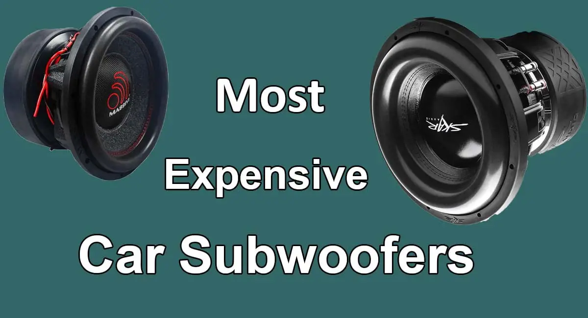Most Expensive Subwoofers For Car Audio