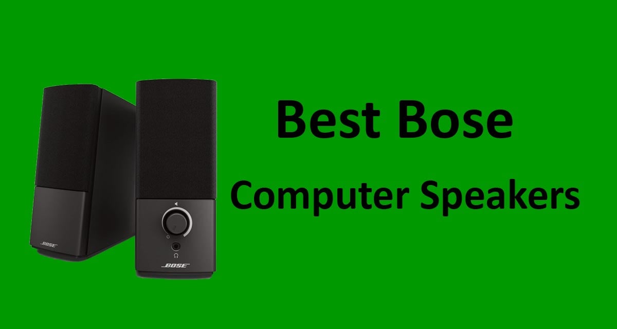 Best Bose Computer Speakers