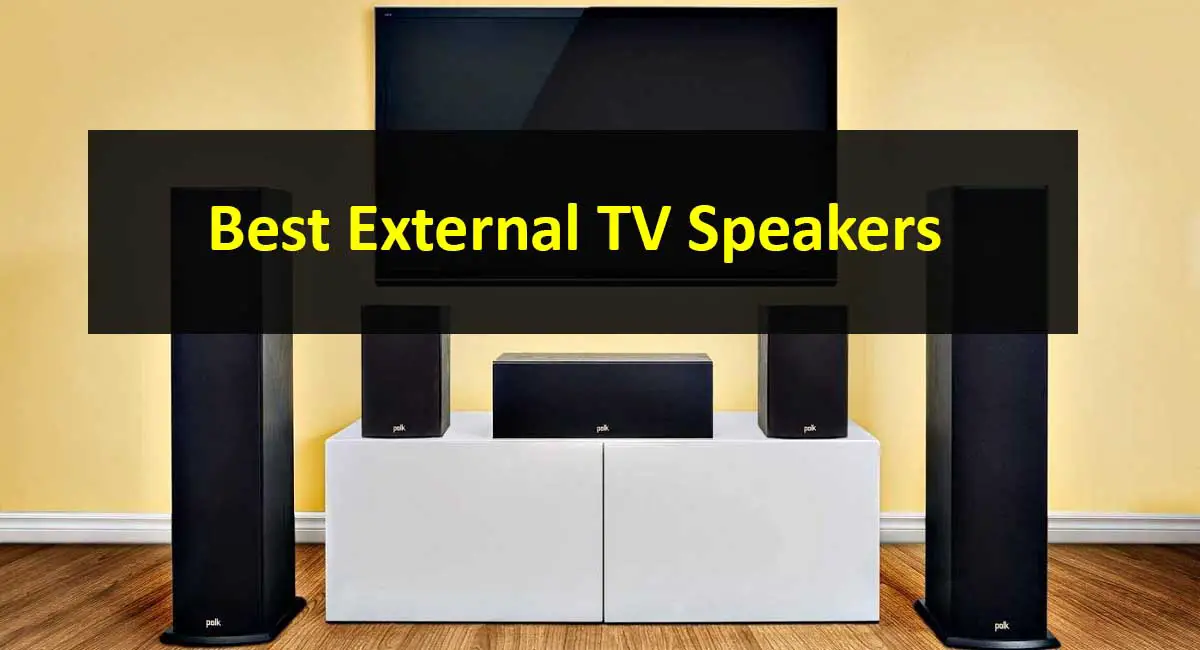 Best External Speakers For TV
