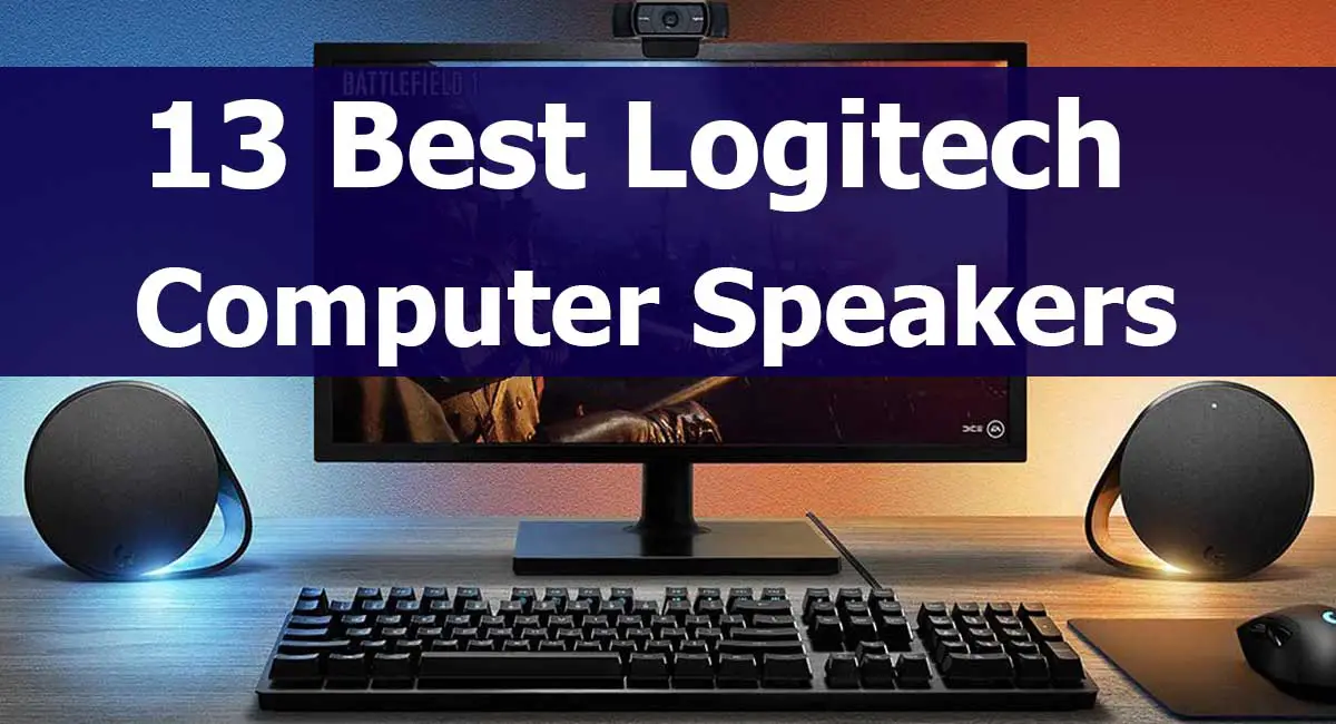 Best Logitech Computer Speakers