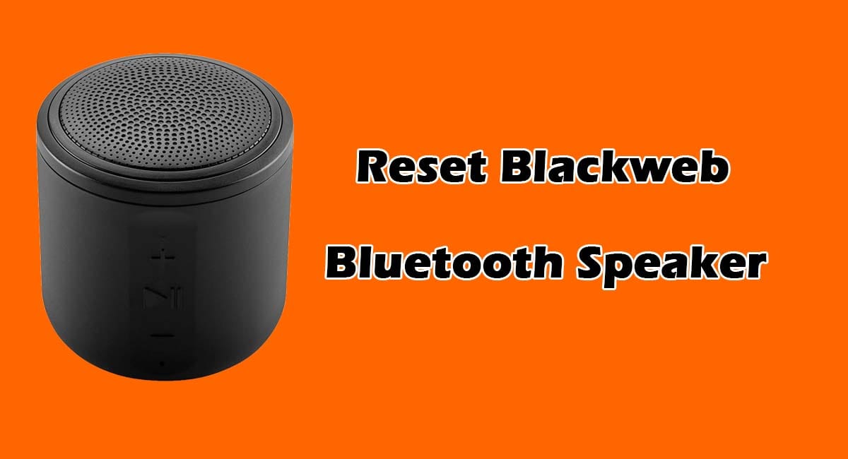 Reset Blackweb Bluetooth Speaker