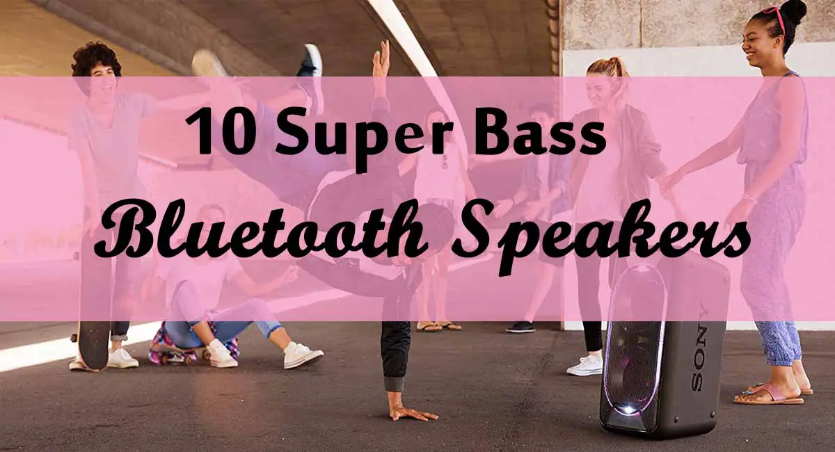 Super Bass Bluetooth Speakers