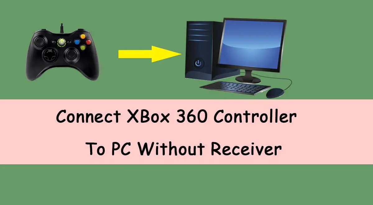 How To Connect Xbox 360 Controller To PC Without Receiver