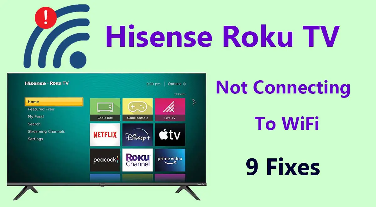 Hisense Smart Roku TV Not Connecting To WiFi