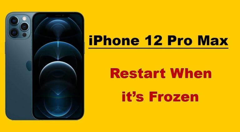 How To Restart iPhone 12 Pro Max When Frozen - SpeakersMag