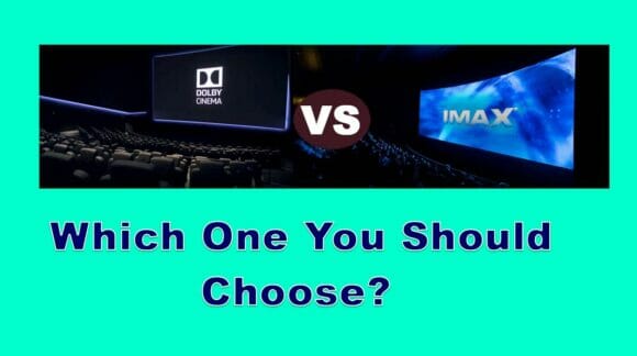 IMAX VS Dolby Cinema: