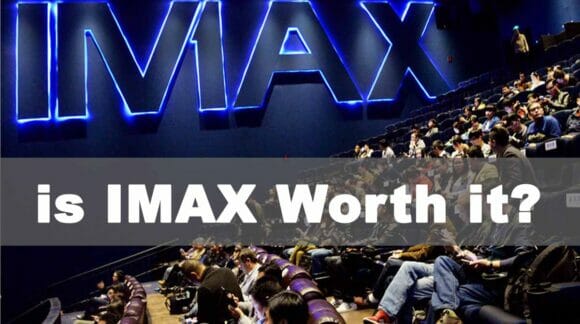 Is IMAX Worth It