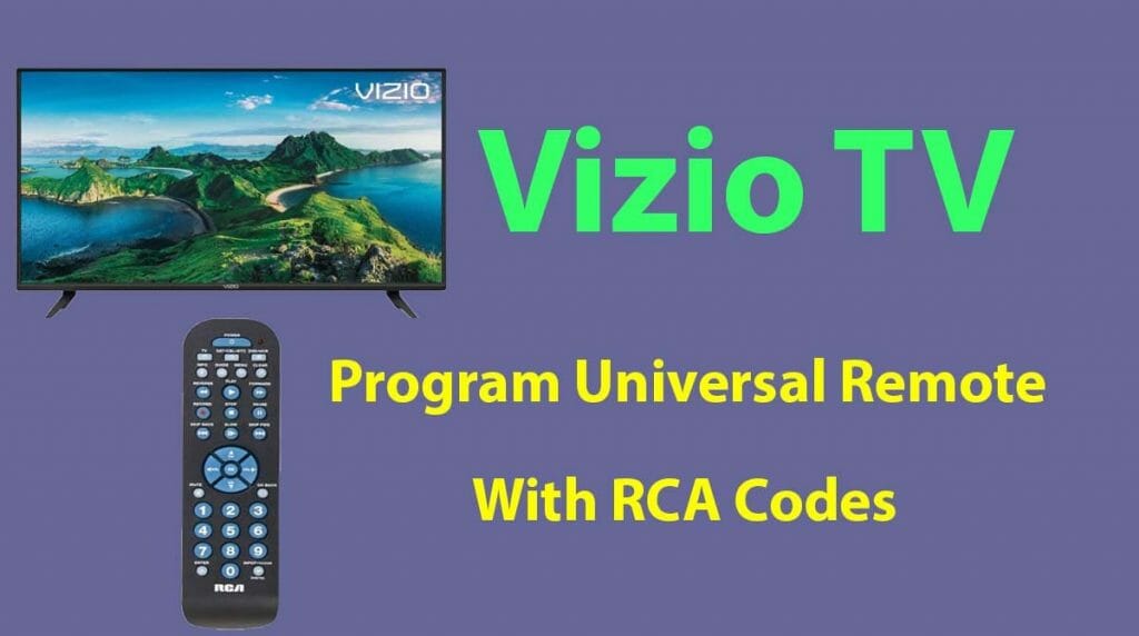 RCA Universal Remote Codes For Vizio TV Program Universal Remote To