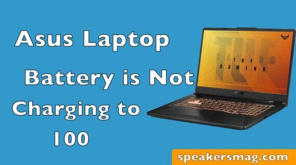 Asus Laptop Battery Not Charging To 100