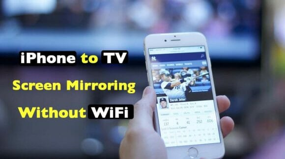 How To Mirror iPhone To TV Without Wifi