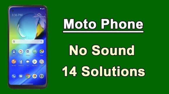 Moto Phone Has No Sound