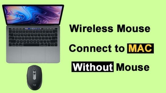 Connect Wireless Mouse to Mac Without Mouse