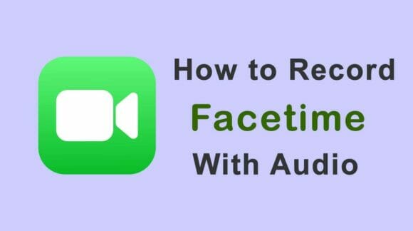 How To Record Facetime With Audio