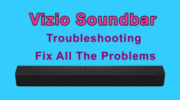 Vizio SoundBar Troubleshooting