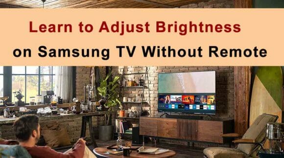 Adjust Brightness On Samsung TV Without Remote
