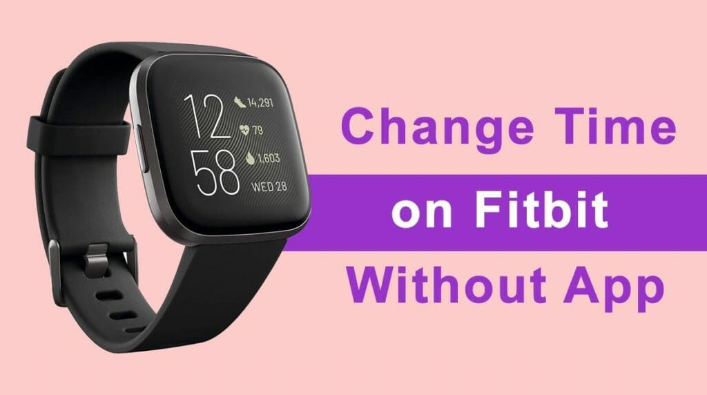How To Change Time on Fitbit Without App - SpeakersMag