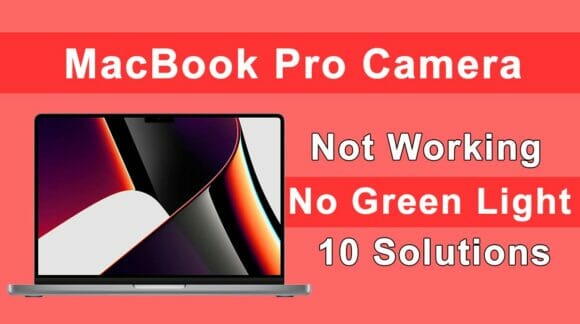 MacBook Pro Camera Not Working, No Green Light