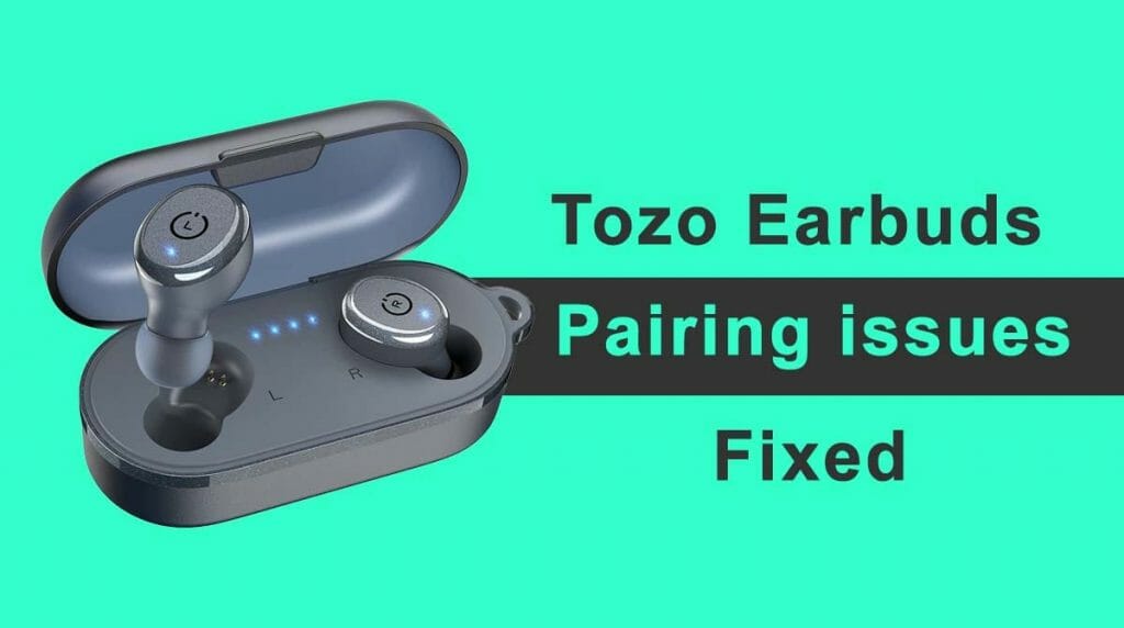 fix-tozo-earbuds-not-pairing-6-working-solutions-speakersmag