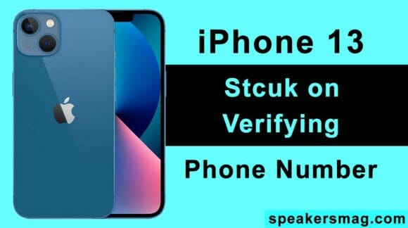 iPhone 13 Stuck on Verifying Phone Number