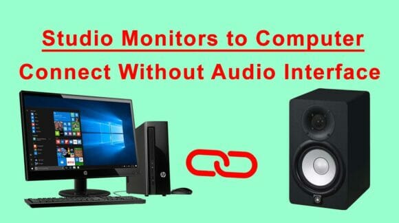 Connect Studio Monitors to Computer