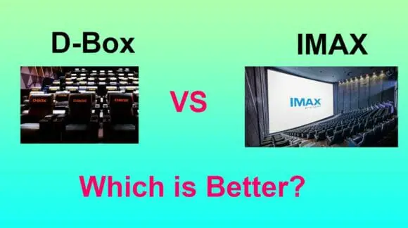 D-Box vs IMAX-Which is Best