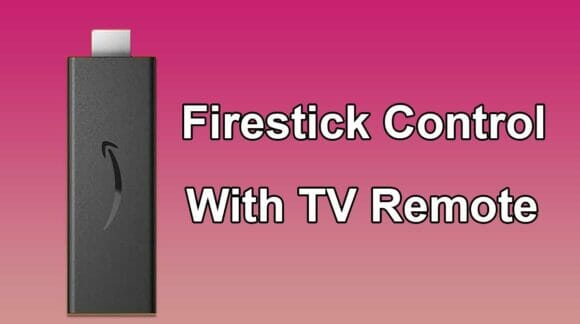 How to Control FireStick With TV Remote