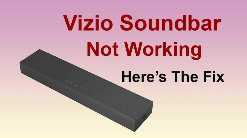 Vizio Tv Doesn't Recognize Sound Bar