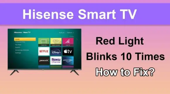 Red Light Blinks 10 Times on Hisense TV