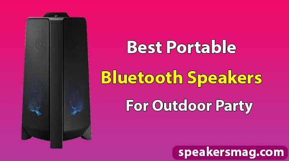 Best Portable Bluetooth Speakers for Outdoor Party