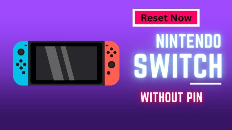 Reset Nintendo Switch to Factory Settings without PIN