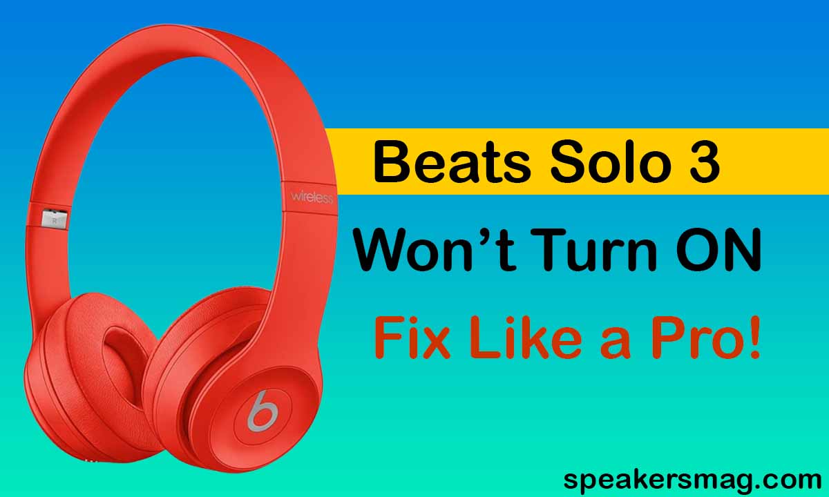 Beats Solo 3 Won’t Turn ON Lights Not Working
